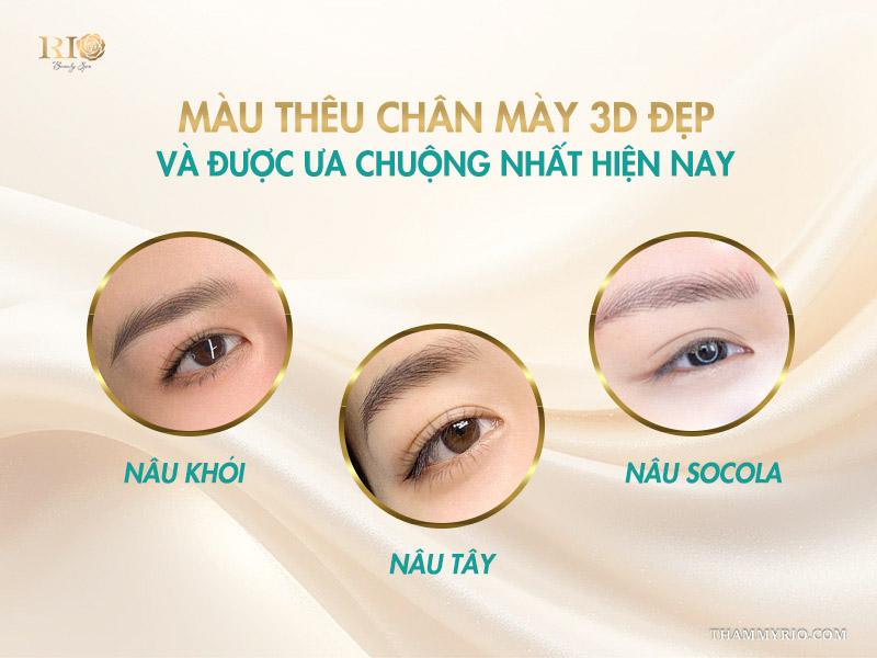 Nên chọn thêu chân mày 3D hay điêu khắc chân mày 3D? 5 Màu thêu chân mày 3D đẹp và được ưa chuộng hiện nay