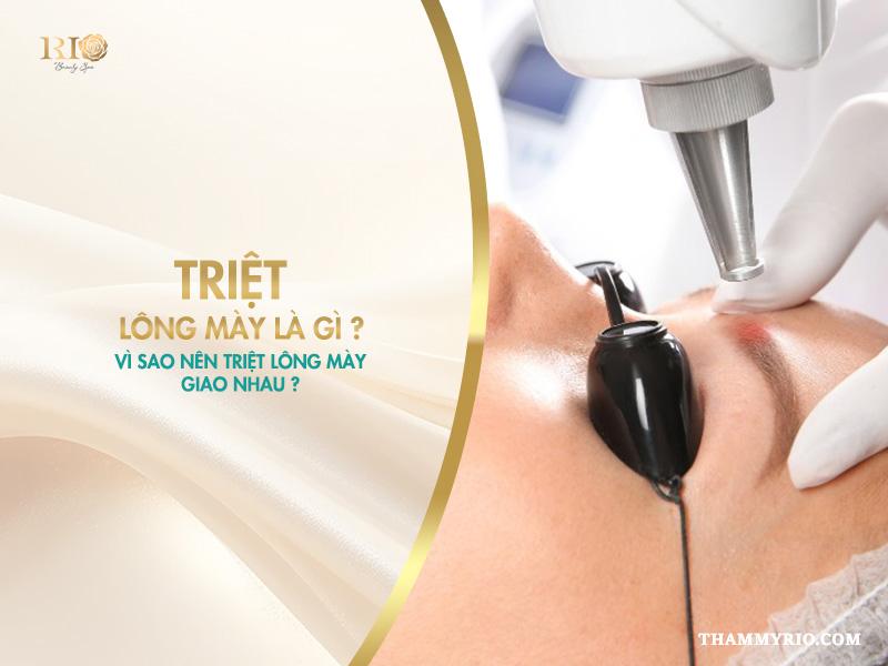 Triệt lông mày là gì? Vì sao nên triệt lông mày giao nhau?