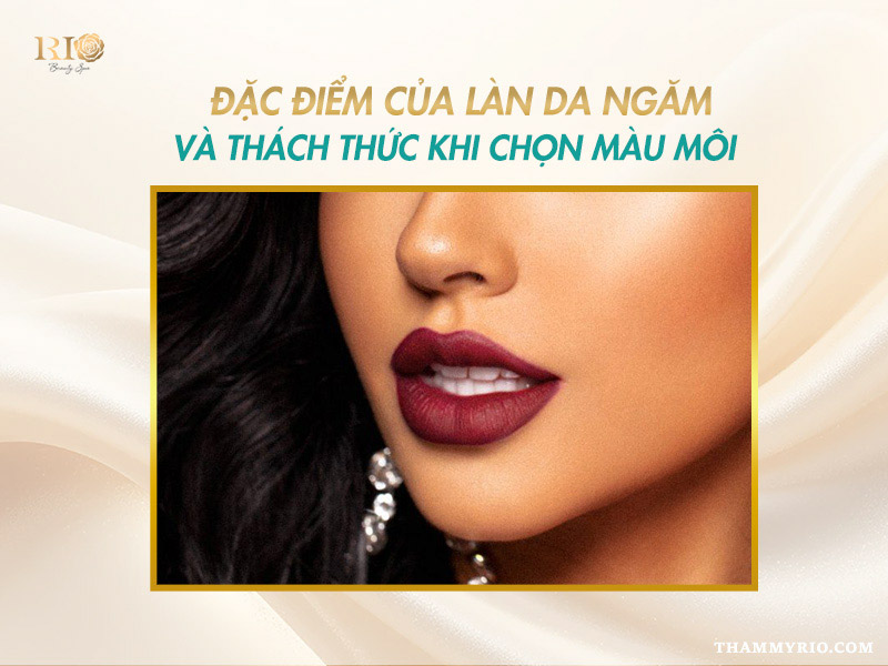Khám phá bảng màu phun môi cho da ngăm giúp tôn da 2 bảng màu phun môi cho da ngăm, đặc điểm làn da ngăm khó lên màu môi