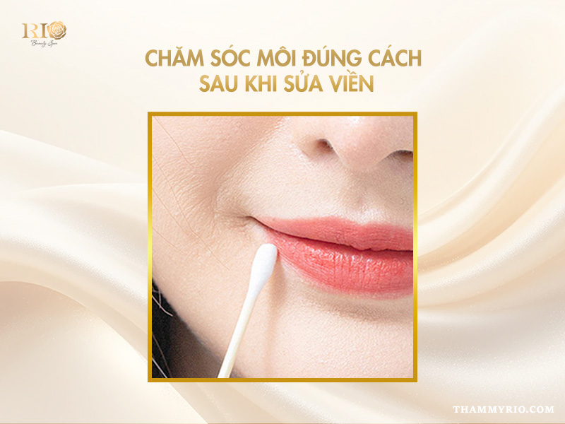 Chăm sóc khi sửa phun môi bị lệch viền đúng cách sau khi sửa viền