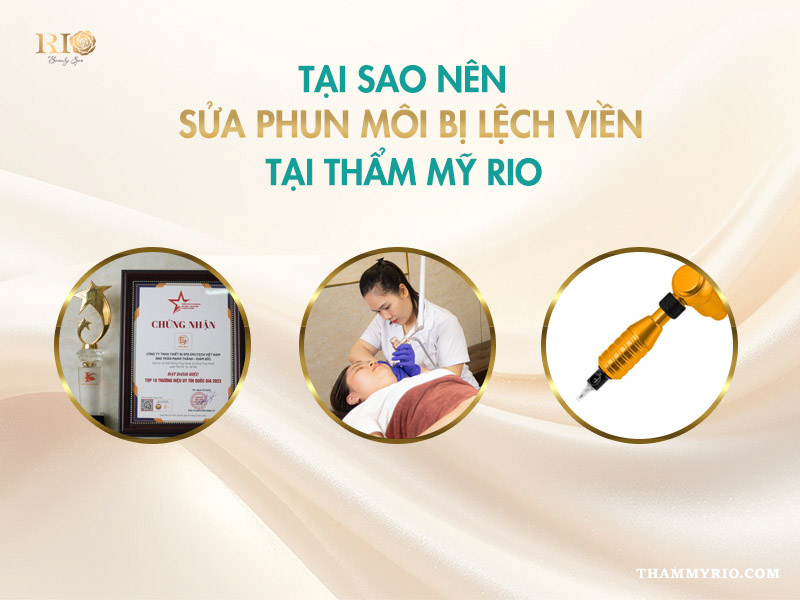 Tại sao nên sửa phun môi bị lệch viền tại Thẩm Mỹ Rio