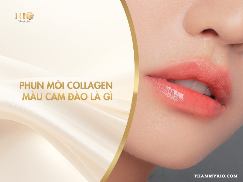 Phun môi collagen màu cam đào là gì?