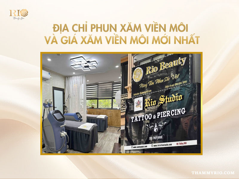 Địa chỉ xăm viền môi uy tín và bảng giá cập nhật