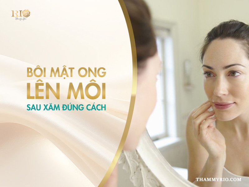 Hướng dẫn 4 bước bôi mật ong lên môi sau khi xăm hiệu quả 3 Bôi mật ong lên môi sau xăm đúng cách