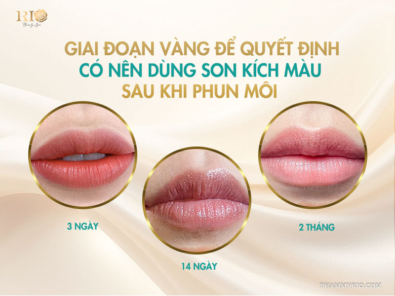 Giai đoạn vàng để quyết định có nên dùng son kích màu sau khi phun môi 