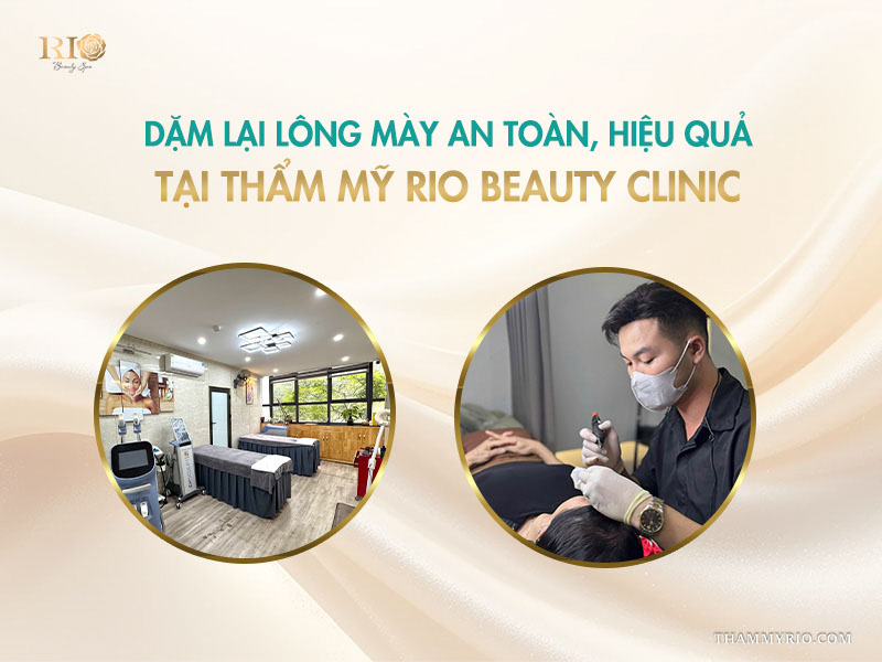 Dặm lại lông mày an toàn, hiệu quả tại Thẩm mỹ Rio Beauty Clinic