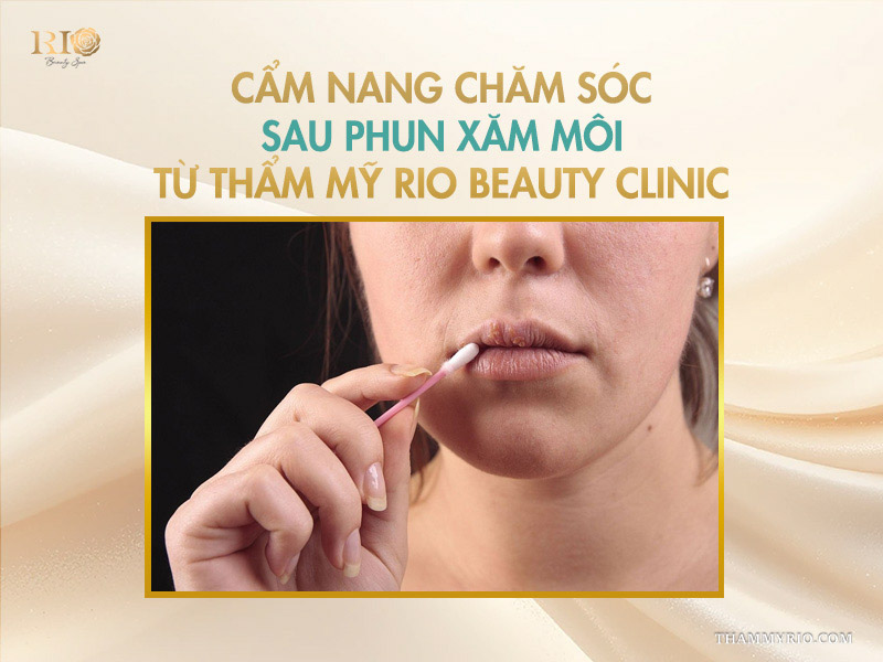 Phun môi ăn tôm có sao không? Các biểu hiện nếu lỡ ăn 7 Cẩm nang chăm sóc sau phun xăm môi từ Thẩm mỹ Rio Beauty Clinic
