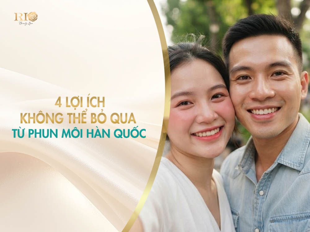Cặp đôi rạng rỡ nhờ những lợi ích tuyệt vời từ dịch vụ phun môi Hàn Quốc.