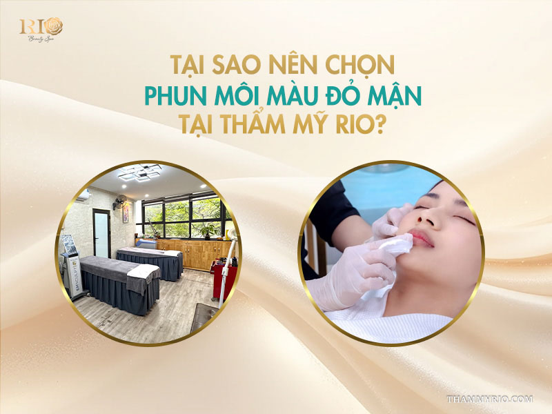 Phun môi màu đỏ mận: tone màu trẻ trung, sáng bật tone da 7 Tại sao nên chọn phun môi màu đỏ mận tại Thẩm Mỹ Rio?