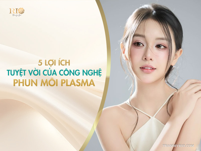 5 lợi ích tuyệt vời của công nghệ phun môi Plasma