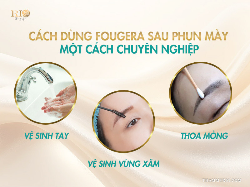 Thuốc Fougera là gì? Hướng dẫn sử dụng an toàn và hiệu quả 6 Cách dùng fougera sau phun mày đúng cách