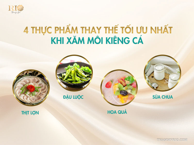 4 thực phẩm thay thế tối ưu nhất khi xăm môi kiêng cá