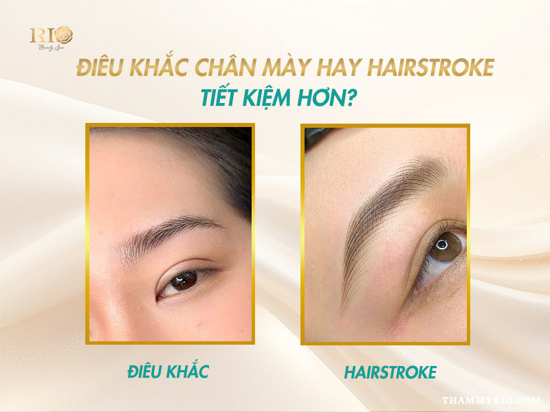 So sánh giá điêu khắc chân mày nữ và Hairstroke