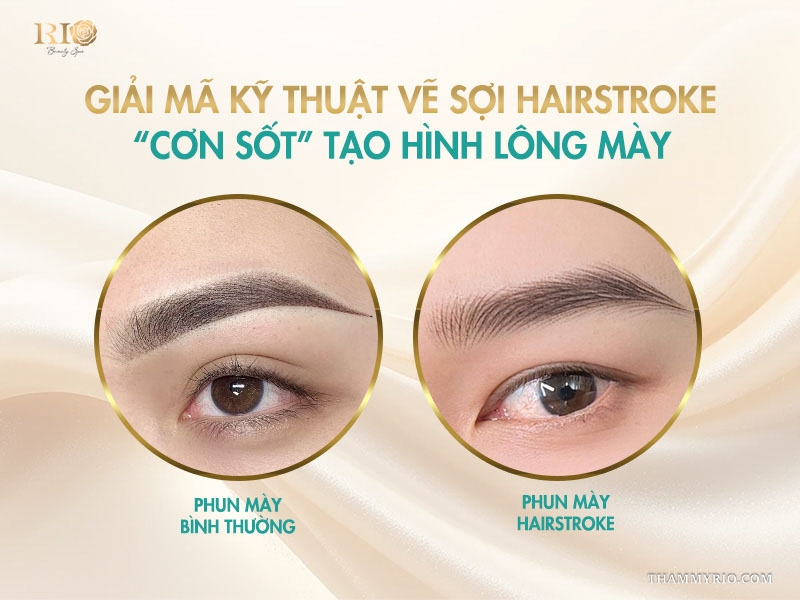 Giải mã kỹ thuật vẽ sợi hairstroke: “cơn sốt” tạo hình lông mày