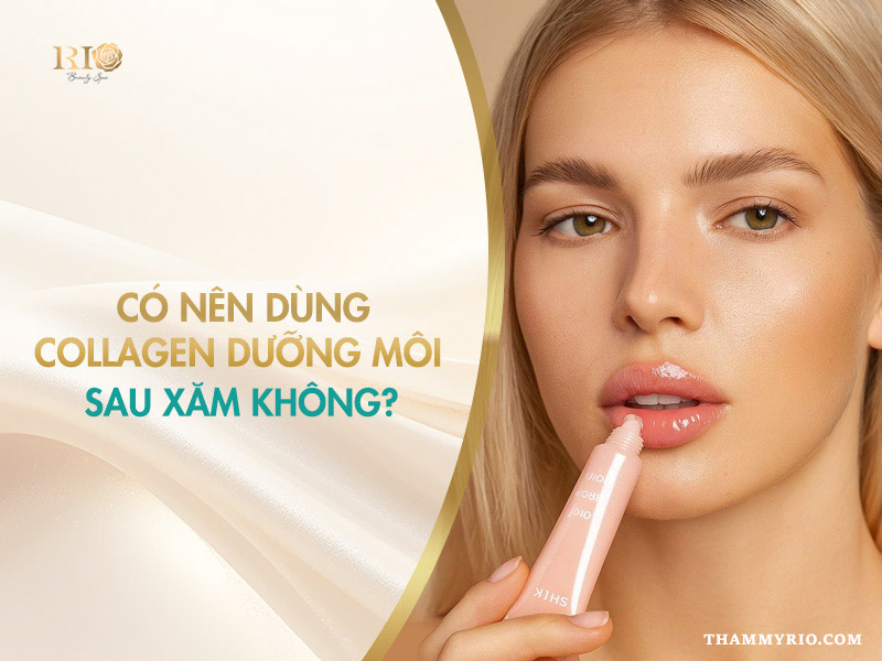 Collagen Dưỡng Môi Sau Xăm - Thẩm Mỹ Rio Beauty Clinic
