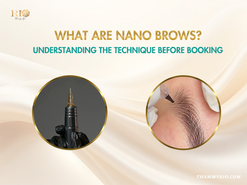 Nano brows: Get natural hair-stroke brows without pain 3 What are nano brows?