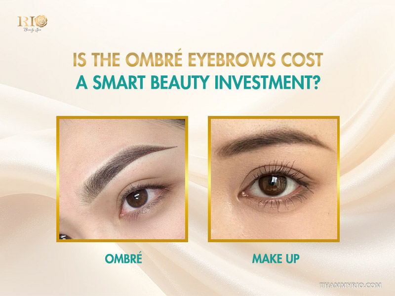 Comparison of ombré brows vs makeup highlighting if ombré brows cost is a smart beauty investment at Rio Beauty Spa.
