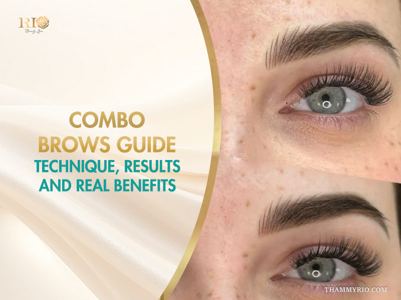 Comprehensive combo brows guide covering technique results and real benefits.