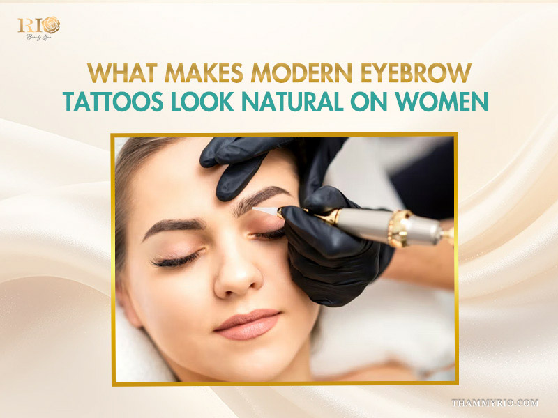 Natural-looking modern eyebrow tattoos for women being applied with advanced micro-pigmentation techniques.