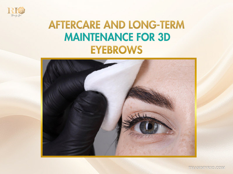 Professional aftercare and maintenance for eyebrows 3D to ensure long lasting results.