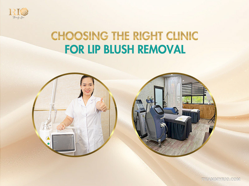 Choosing a reputable beauty clinic for professional lip blush removal service.