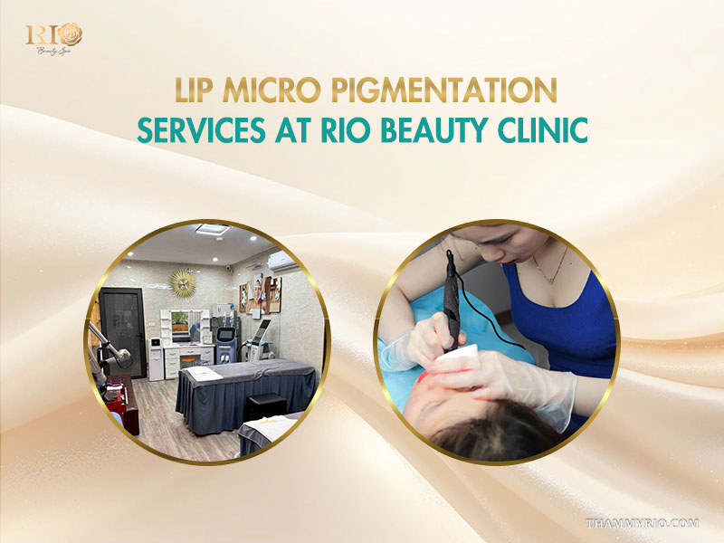 Professional lip micro pigmentation services and clinical room environment at Rio Beauty Clinic.