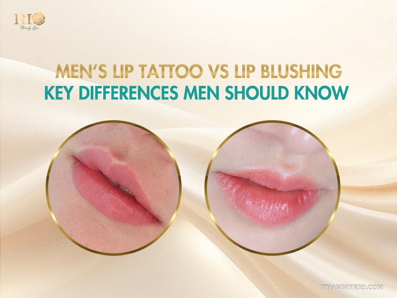 A comparison between men's lip tattoo vs lip blushing techniques for natural lip tattoos for guys.