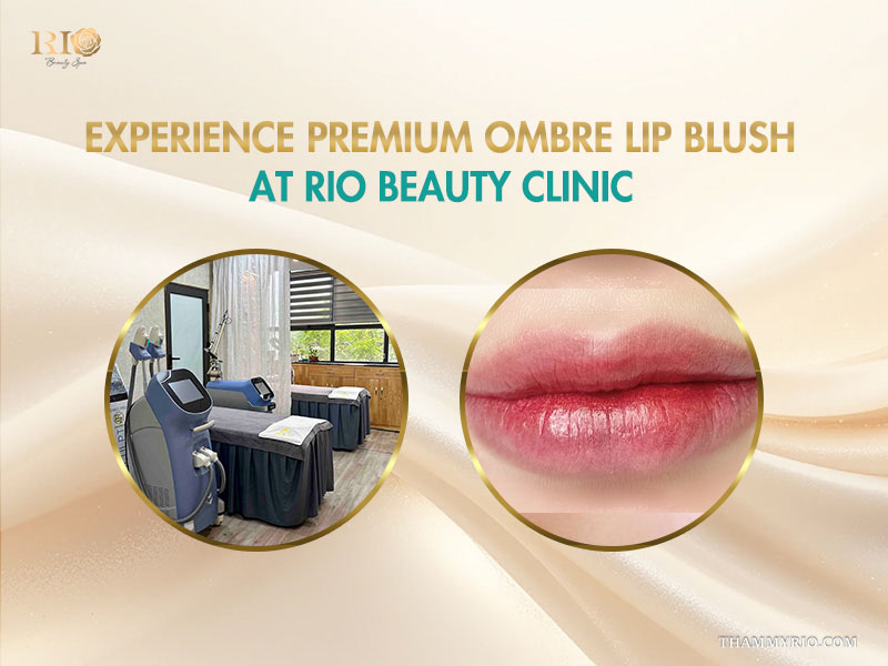 Premium ombre lip blush results and modern clinic facilities at Rio Beauty Clinic.