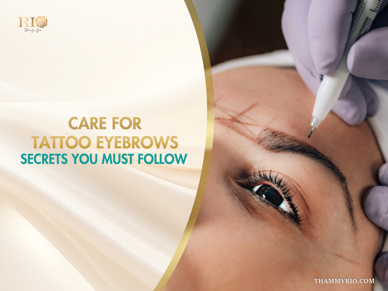 Professional technician performing eyebrow tattoo procedure with text care for tattoo eyebrows secrets you must follow.