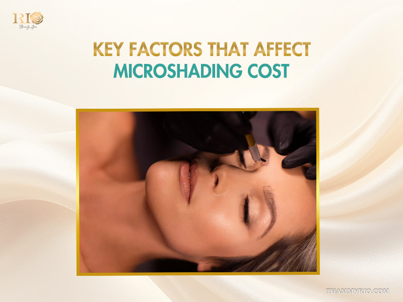 Key factors influencing microshading cost for eyebrow enhancement at Rio Beauty Spa.