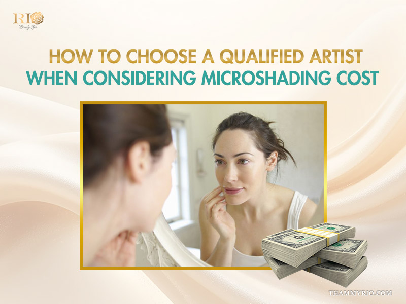 Professional microshading cost guide showing a woman looking in the mirror with cash stacks and Rio Beauty Spa branding.