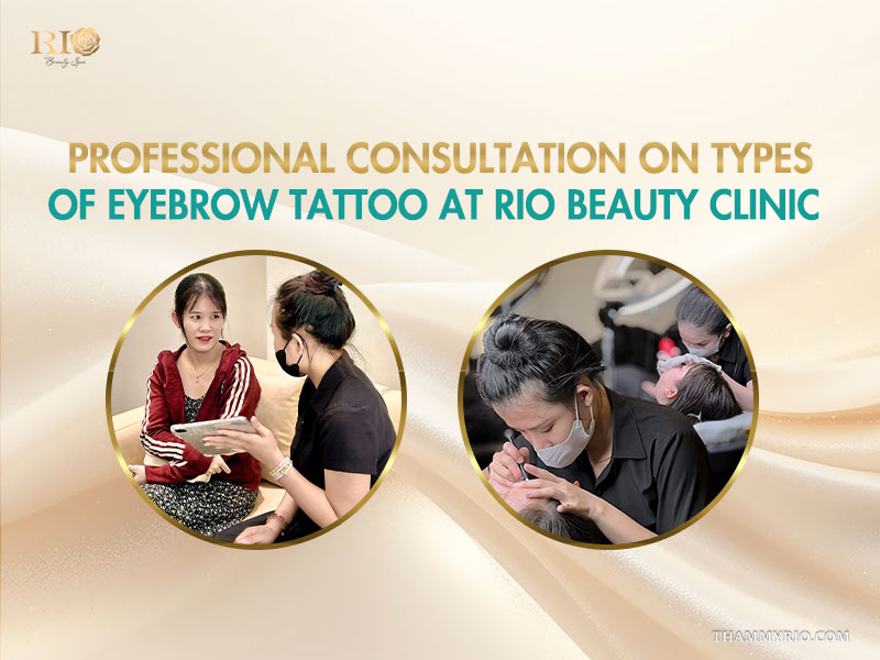 Professional consultation and procedure for various types of eyebrow tattoo at Rio Beauty Clinic.