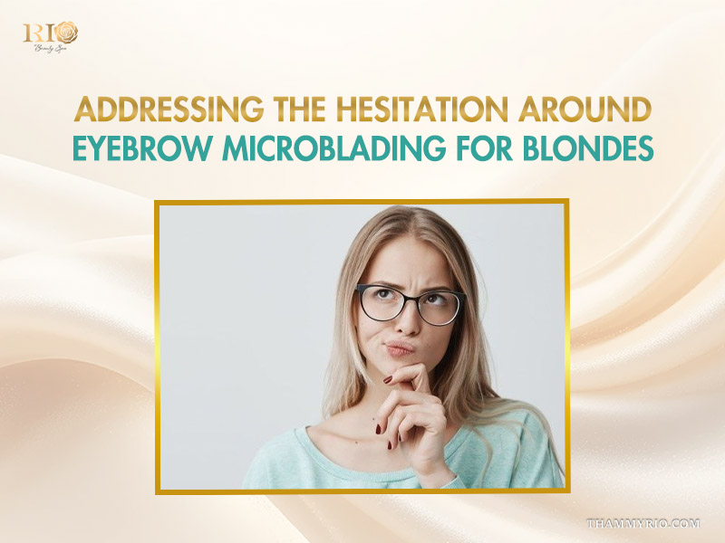 A blonde woman looking thoughtful about getting microblading blonde brows at Rio Beauty Spa.