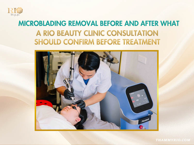 Rio Beauty Clinic professional microblading laser removal before and after consultation and treatment.