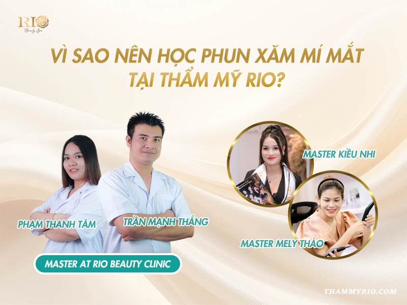 Đội ngũ giảng viên uy tín trong khóa học phun mí mắt tại Thẩm mỹ Rio.