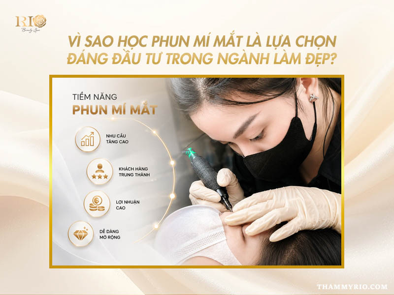 Tiềm năng nghề nghiệp hấp dẫn khi tham gia khóa học phun mí mắt tại Rio Beauty Spa.