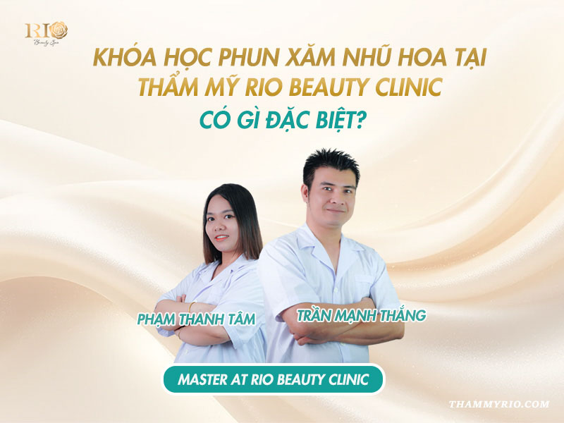 Đội ngũ master Phạm Thanh Tâm và Trần Mạnh Thắng giảng dạy khóa học phun xăm nhũ hoa tại Rio Beauty Clinic.