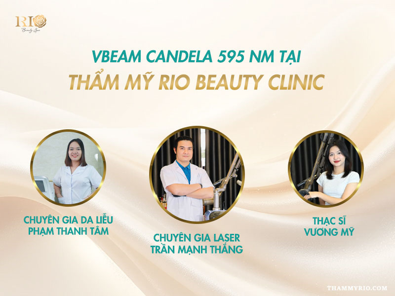 Đội ngũ chuyên gia da liễu và laser trực tiếp vận hành Công nghệ Vbeam Candela 595nm tại Thẩm mỹ Rio Beauty Clinic