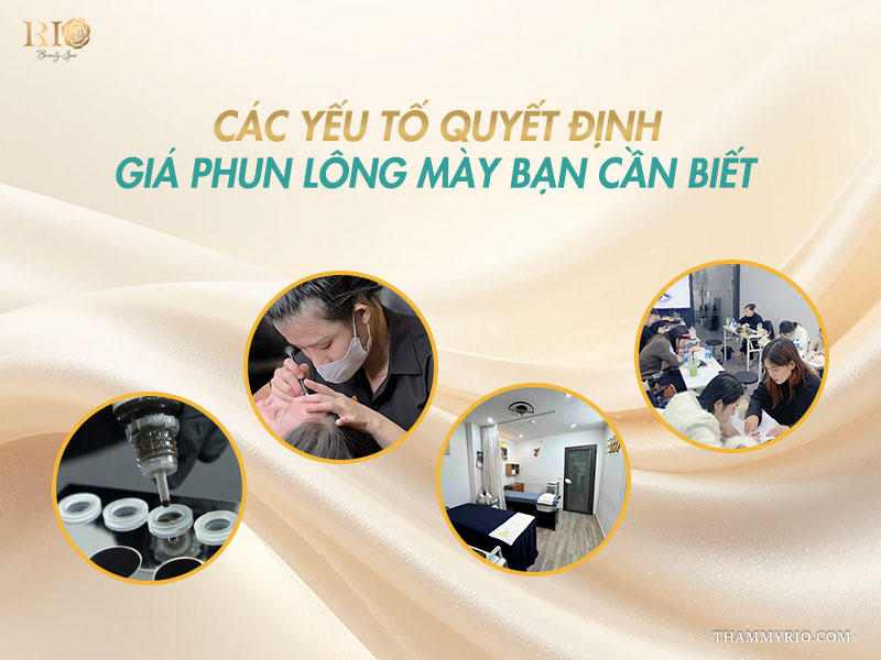 Các yếu tố quyết định giá phun lông mày chuẩn xác