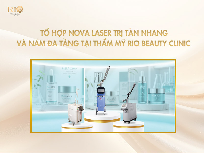 Tổ hợp hệ thống máy móc Nova laser tàn nhang và bộ dược mỹ phẩm Mela Zero tại cơ sở thẩm mỹ Rio Beauty Clinic.