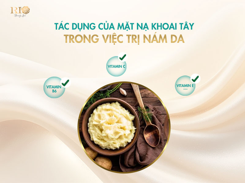 Tác dụng của mặt nạ khoai tây trị nám chứa nhiều dưỡng chất.
