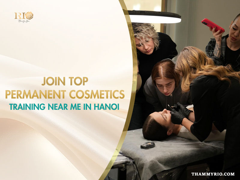 Students watching top permanent cosmetics training near me in Hanoi at Rio Beauty Clinic.