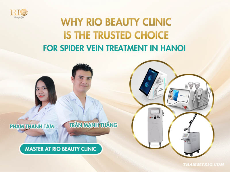 A clinic information banner featuring portraits of two specialists, Master Pham Thanh Tam and Master Tran Manh Thang, alongside images of advanced laser equipment, titled "Why Rio Beauty Clinic is the trusted choice for spider vein treatment in Hanoi".