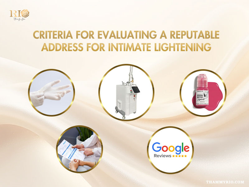 Evaluation criteria infographic for intimate lightening and anal bleach near me in Hanoi services