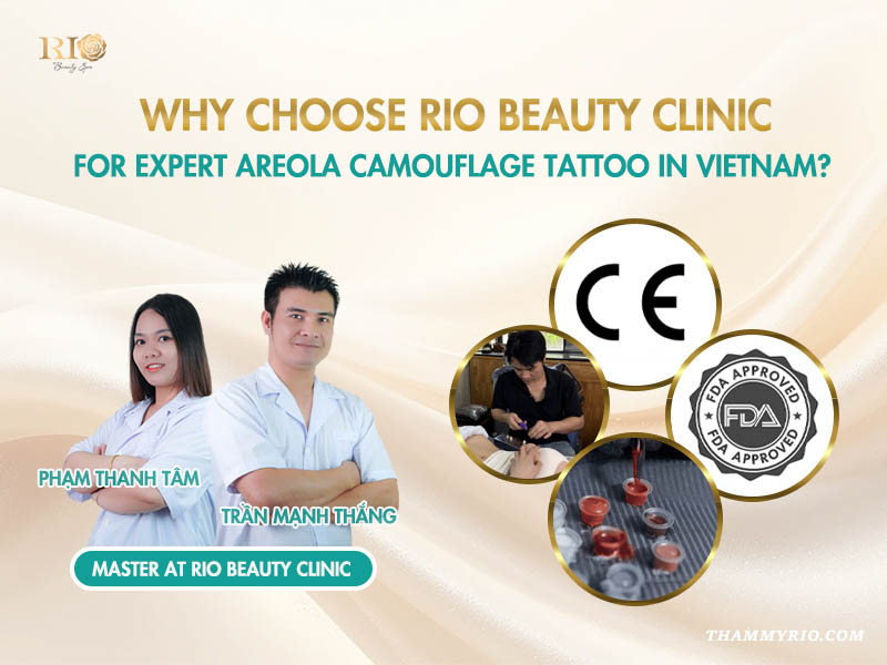 Expert areola camouflage tattoo masters at Rio Beauty Clinic in Vietnam.