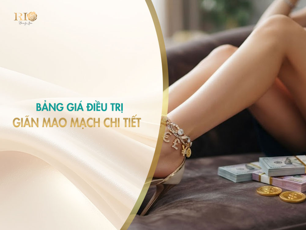 Bảng giá điều trị giãn mao mạch chi tiết và mới nhất hiện nay.