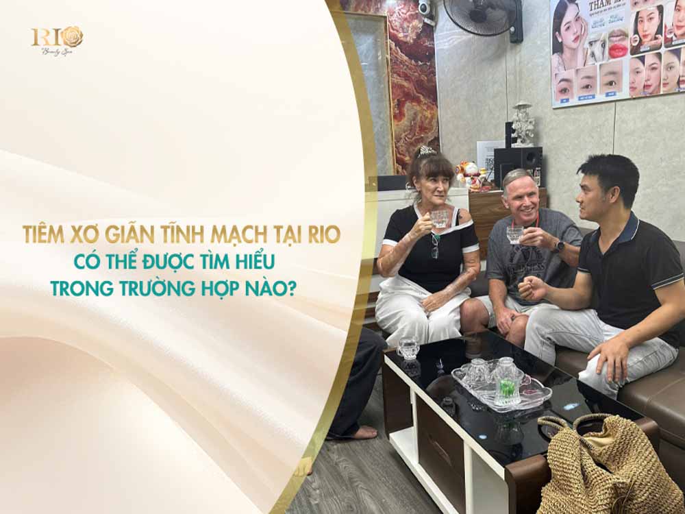 Chuyên gia Thẩm mỹ Rio tư vấn giải pháp tiêm xơ kết hợp dinh dưỡng cho người tìm hiểu giãn tĩnh mạch nên ăn gì